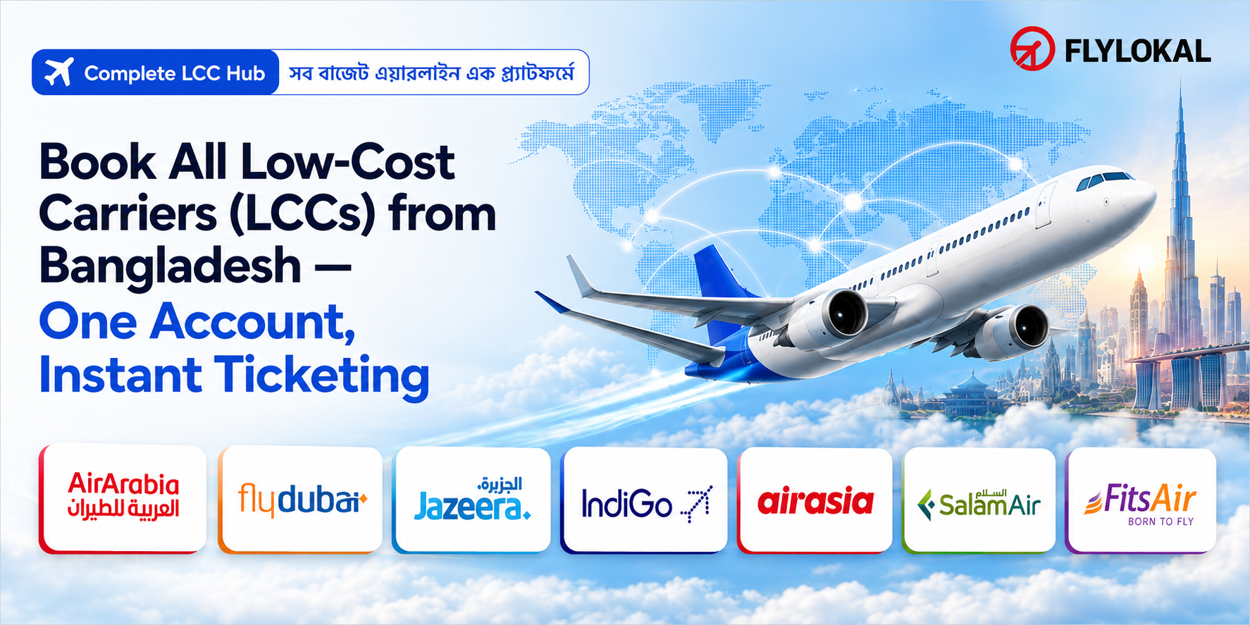 All Low-Cost Carriers (LCCs) from Bangladesh — Unified B2B Ticketing